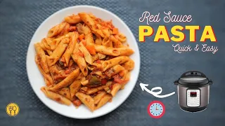 10 Minutes Quick Penne Pasta | Instant pot easy pasta recipe | Red sauce pasta | Penne arrabiata