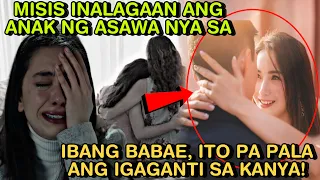 MISIS INALAGAAN ANG ANAK NG ASAWA NYA SA IBANG BABAE, ITO PA PALA ANG IGAGANTI SA KANYA!