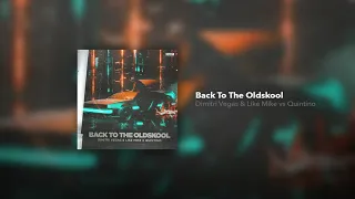 Dimitri Vegas & Like Mike x Quintino - Back To The Oldskool