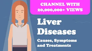 Liver Diseases - Causes, Symptoms, and Treatments and More