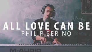 A Beautiful Mind - All Love Can Be by James Horner - Philip Serino Cover