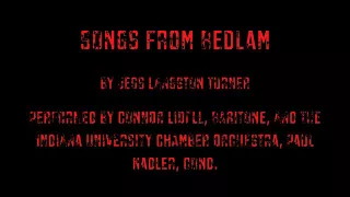 Jess Langston Turner - Songs From Bedlam - Part 1