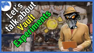 Fallout Talk - What's your thoughts on the vault experiments?