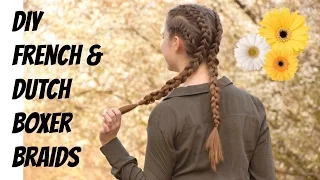 How to: DIY French & Dutch Boxer Braids | Yiyayellow Hairstyles