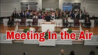 Meeting In the Air- Song for Church  Choir