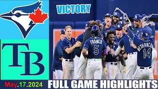 Tampa Bay Rays Vs. Toronto Blue Jays (05/17/24) FULL GAME Highlights | MLB Season 2024