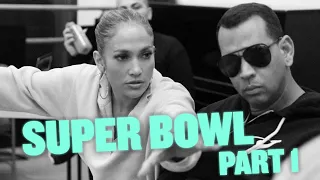 HOW JENNIFER CREATED A SUPER BOWL HALFTIME SHOW PART 1 | BTS SUPER BOWL VLOG W/ ALEX RODRIGUEZ