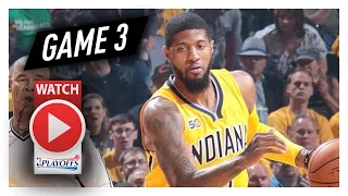 Paul George Full Game 3 Highlights vs Cavaliers 2017 Playoffs - 36 Pts, 15 Reb, 9 Ast