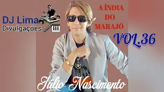 Júlio Nascimento ( A Índia do Marajó) CD completo vol.36