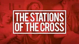 The Stations of the Cross with Father Reed