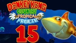 DONKEY KONG COUNTRY TROPICAL FREEZE 🍌 #15: Faszination Tiefsee