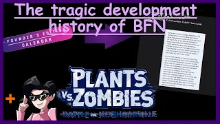 The tragic development history of BFN - PVZ Documentary