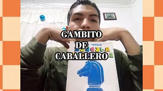 Gambito de Caballero (PARODIA) Ajedrez 1v1 By Chelo-Boy