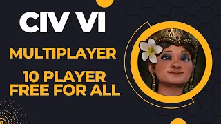 (God Spawn Gitarja) Civilization VI Competitive Multiplayer Ranked 10 Player Free for All