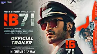 IB 71 | Official Movie 2023 | Sankalp Reddy | Vidyut Jammwal | Anupam Kher