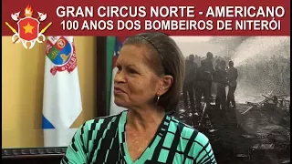 Gran Circus Norte-Americano - 100 anos dos Bombeiros de Niterói