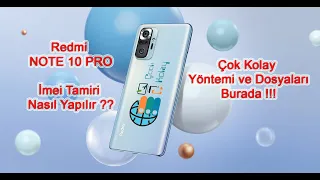 Xiaomi Redmi Note 10 Pro imei repair - Redmi Note 10 Pro Tamir Çok Kolay Yöntem ve Programlar Burada