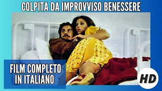 Colpita da improvviso benessere | Commedia | Film completo in Italiano