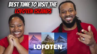 🇳🇴 LET'S GO TO NORWAY! American Couple Reacts "Best Time to Visit the Lofoten Islands"