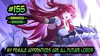My Female Apprentices Are All Future Lords ch 155 [Indonesia - English]