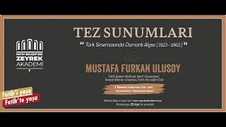 Mustafa Furkan Ulusoy "Türk Sinemasında Osmanlı Algısı (1923 - 1960)"