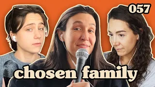 What's Your Safe Word? | Chosen Family Podcast #057