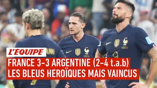 France 3-3 Argentine : Les Bleus perdent la plus incroyable finale de Coupe du monde de l'histoire