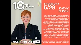 10pm With Galinsky Featuring Kathy Eldon Episode #28