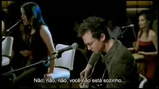 The Corrs - Everybody Hurts (Legendado em Portugues)