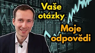 Rozumné investování: Vaše otázky a mé odpovědi (2. část)