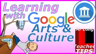 Learning with Google Arts and Culture