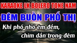 Liên Khúc Bolero Tone Nam Dễ Hát  -  Karaoke Đêm Buồn Phố Thị  -  Karaoke Lâm Beat  -  Beat Mới