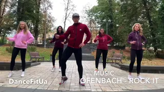 OFENBACH - ROCK IT | DANCEFITUA | 2020 dance | song dance |