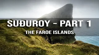 SUDUROY is AMAZING for Landscape Photography, Part 1 | Faroe Islands | 4K