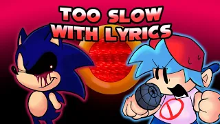 Too Slow WITH LYRICS (ft. @DR-CYBER) - Sonic.EXE Cover