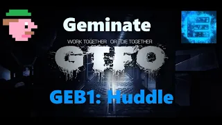 GTFO Modded: Geminate B1 "Huddle" Duo