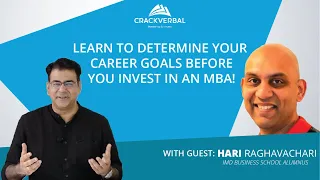 Learn to Determine Your Career Goals Before You Invest in an MBA! | Arun Jagannathan