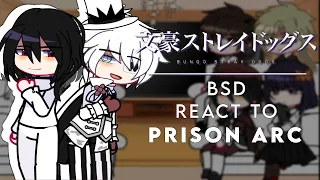 Bsd reacts to prison arc (jail-break) || bungo stray dogs || manga spoilers ||