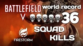 Firestorm World Record 36 Squad Kills - Battlefield 5 (+18) PS4