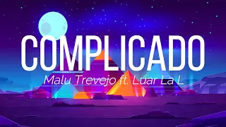 Malu Trevejo x Luar La L - Complicado ( Lyrics/Letra Video ) | Malu Trevejo | Feel The Music