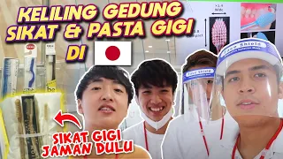 TUR GEDUNG SIKAT & PASTA GIGI DI JEPANG! ADA SIKAT GIGI JAMAN DULU