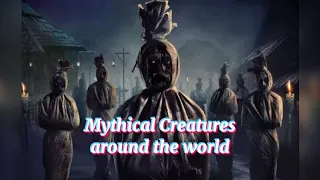 Mythical creatures around the world #mythology #mythic #folklore #urbanlegends #creatures #scary