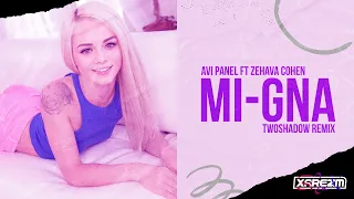 Avi Panel ft Zehava Cohen - Mi Gna (TwoShadow Remix)