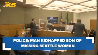 Man kidnapped, attempted to strangle son of missing Seattle woman, police say