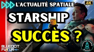 Pourquoi considérons-nous les vols du Starship🚀💥 comme un succès ? | Actualité spatiale #129🔥| BDF🌎