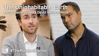 The Uninhabitable Earth | Aaron Bastani meets David Wallace-Wells