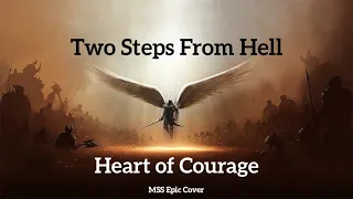 2 Steps from Hell -- Heart of Courage (Epic Orchestral Cover)