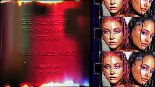 Ariana Grande & Lady Gaga  - Be Alright / Rain On Me / Vogue (THE PRIDE MIX)