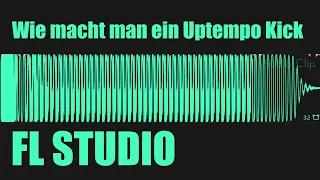 Wie man ein Uptempo Kick macht