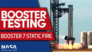 SpaceX Static Fire of Super Heavy Booster 7